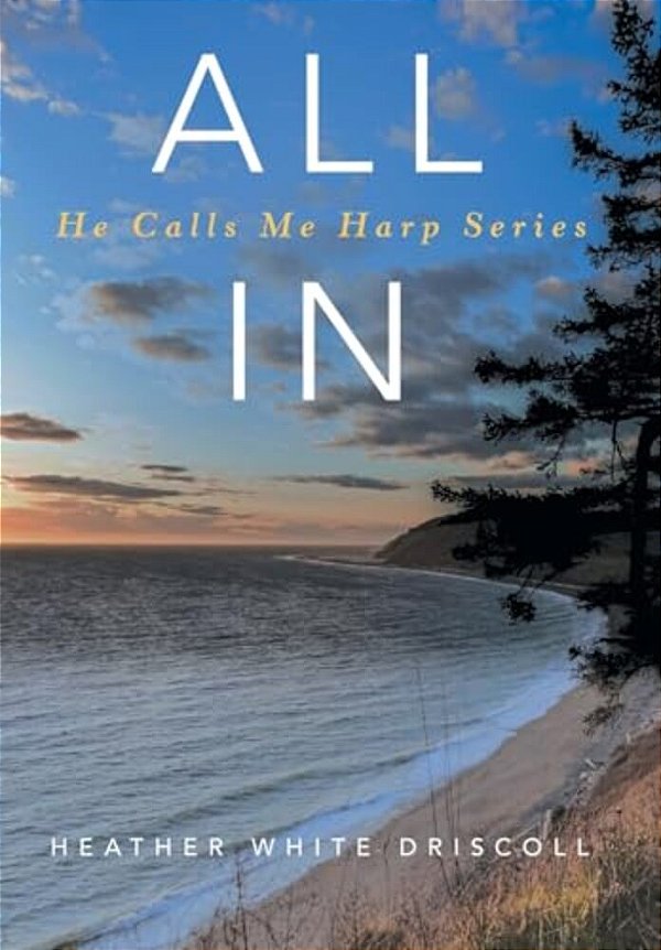 All In: He Calls Me Harp Series-..