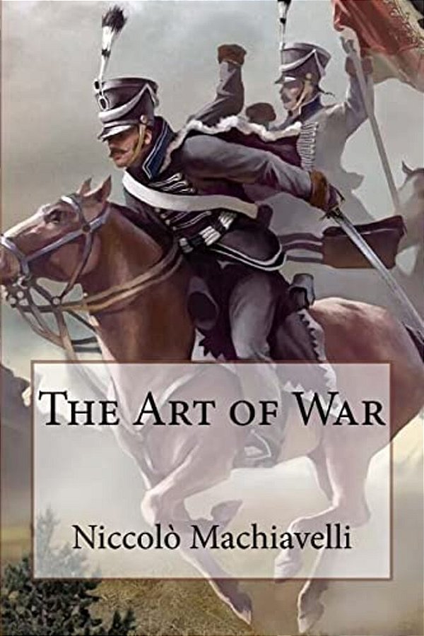 The Art Of War Niccolò Machiavelli-..