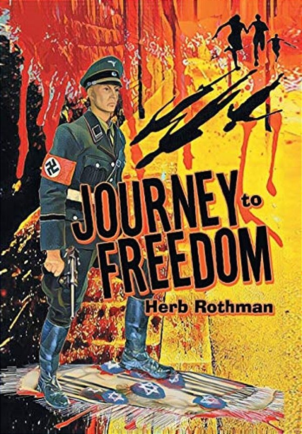 Journey To Freedom: Based On A True Story-..
