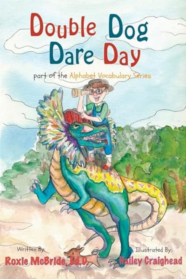 Double Dog Dare Day: An Alphabet Vocabulary Book-..