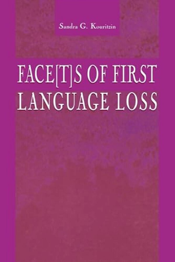 Face[t]s Of First Language Loss-..