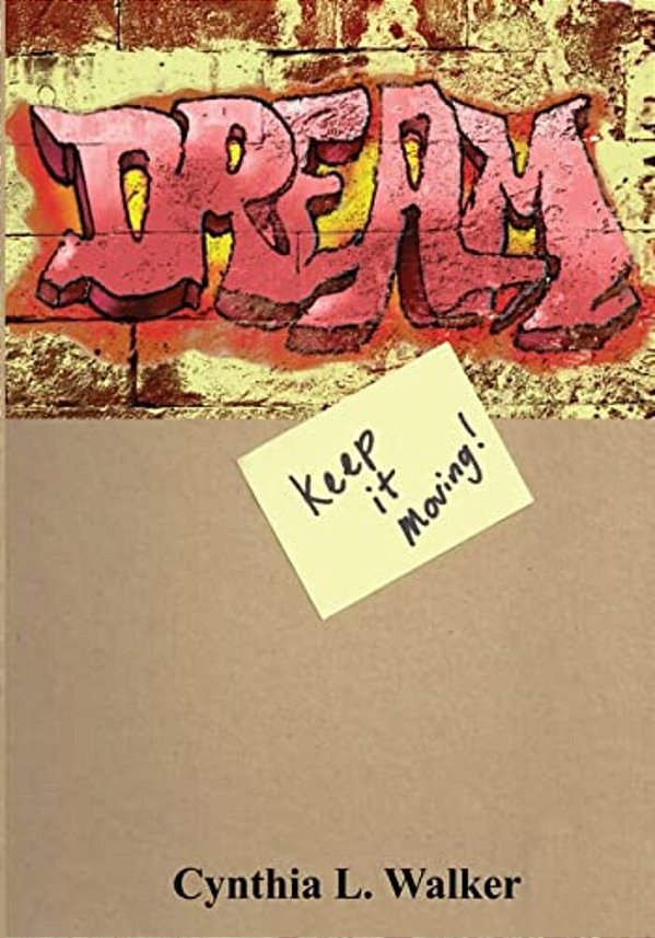 Dream.... Keep It Moving-..