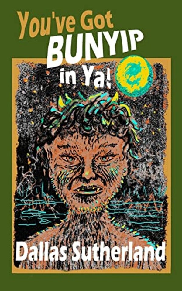 You'Ve Got Bunyip In Ya!-..