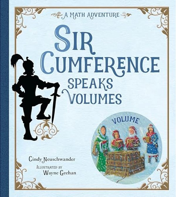 Sir Cumference Speaks Volumes-..