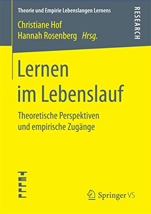 Lernen Im Lebenslauf: Theoretische Perspektiven Und Empirische Zugänge-..