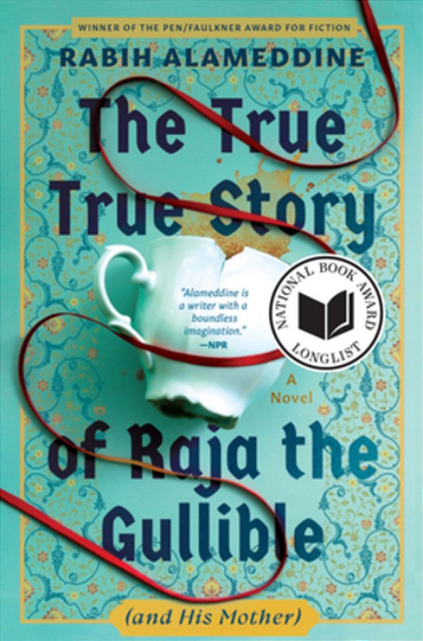 The True True Story Of Raja The Gullible (And His Mother)-..