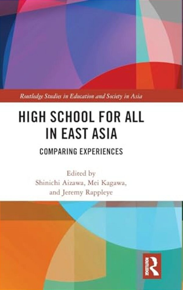 High School For All In East Asia: Comparing Experiences-..