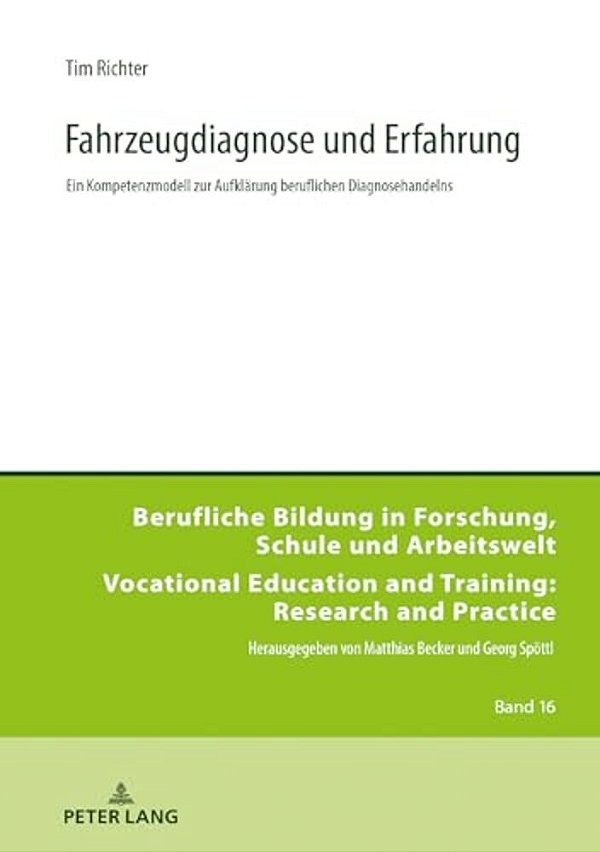Fahrzeugdiagnose Und Erfahrung: Ein Kompetenzmodell Zur Aufklaerung Beruflichen Diagnosehandelns-..