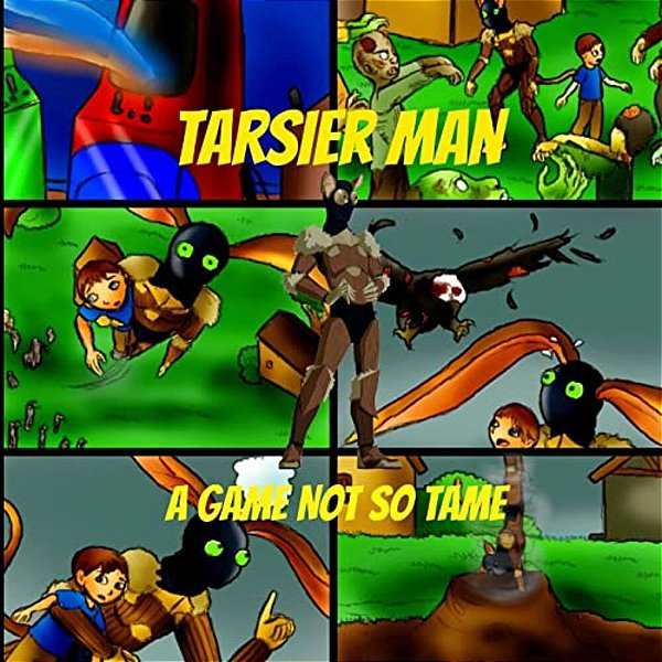Tarsier Man: A Game Not So Tame-..