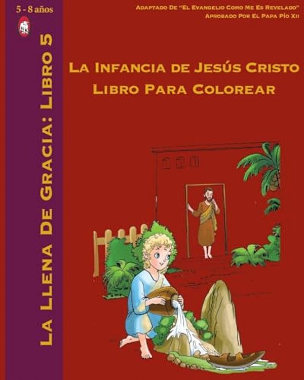La Infancia De Jesús Cristo Libro Para Colorear-..