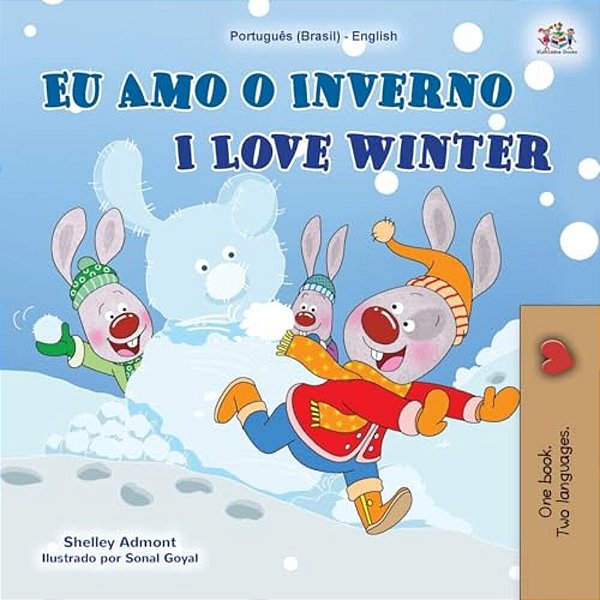I Love Winter (Portuguese English Bilingual Book For Kids -Brazilian): Portuguese Brazil-..