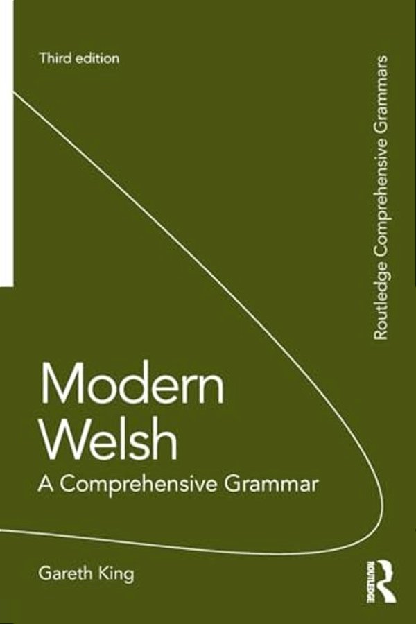 Modern Welsh: A Comprehensive Grammar-..