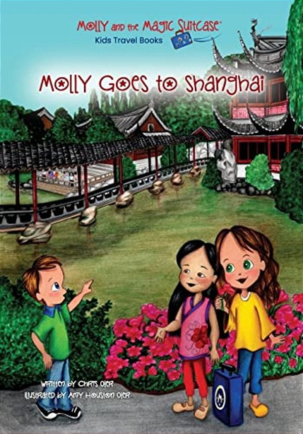 Molly And The Magic Suitcase: Molly Goes To Shanghai-..