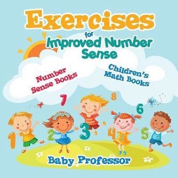 Exercises For Improved Number Sense - Number Sense Books Children's Math Books-..