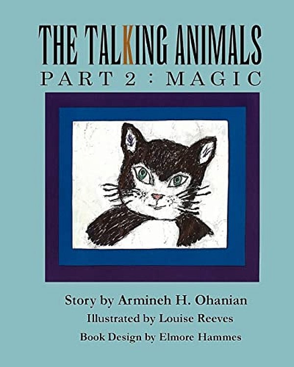 The Talking Animals Part 2: Magic-..