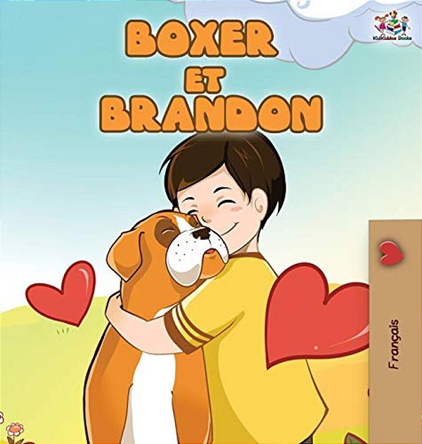 Boxer Et Brandon: Boxer And Brandon (French Edition)-..