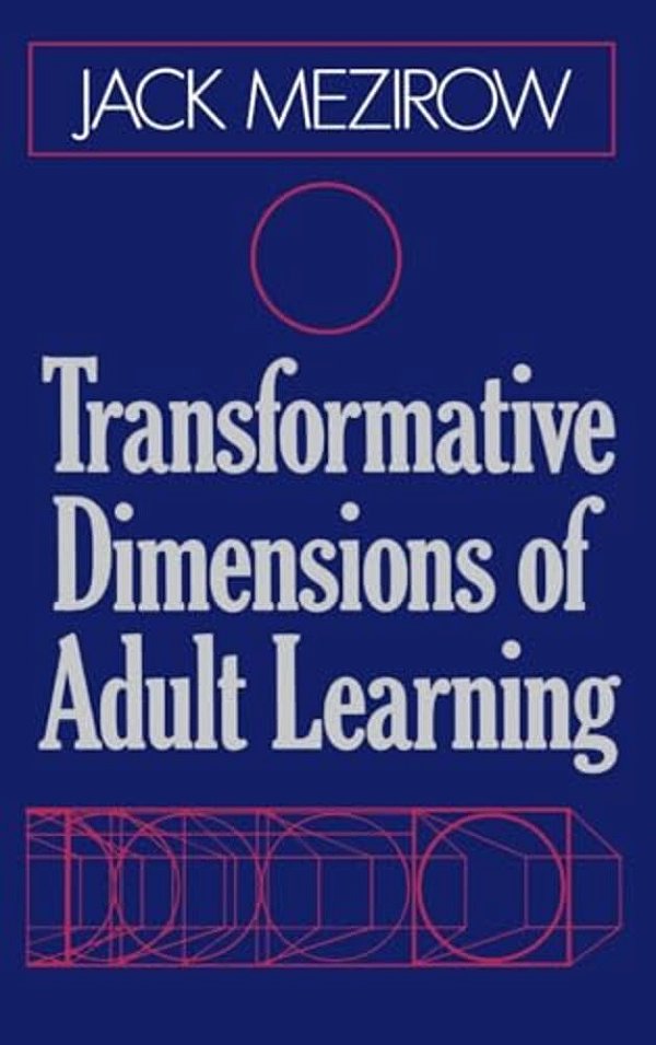 Transformative Dimensions Of Adult Learning-..