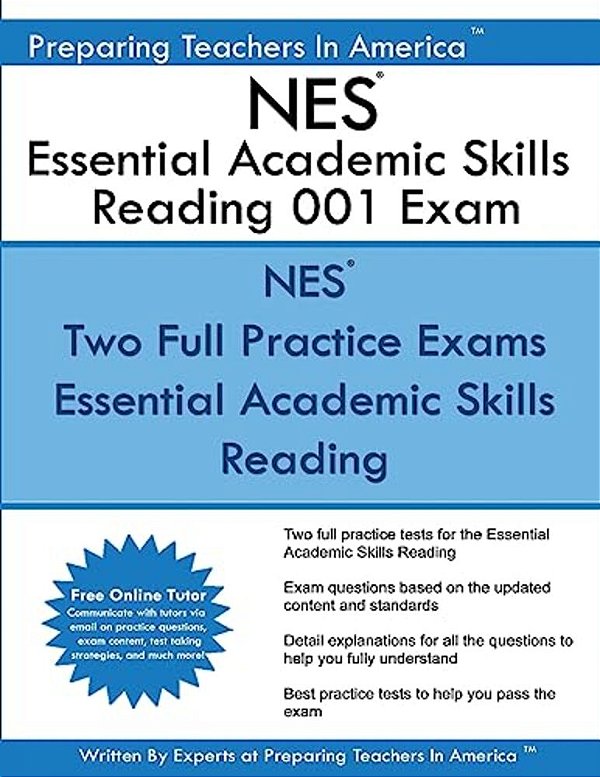 Nes Essential Academic Skills Reading 001 Exam: Essential Academic Skills Reading Nes (National Evaluation Series)-..
