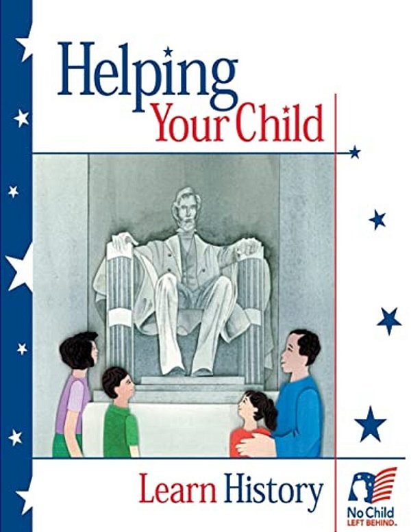 Helping Your Child Learn History-..