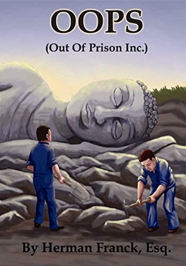 Oops: Out Of Prison, Inc. -..