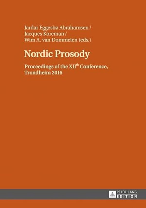 Nordic Prosody: Proceedings Of The Xiith Conference, Trondheim 2016-..