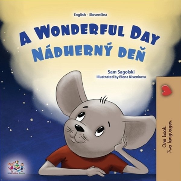 A Wonderful Day (English Slovak Bilingual Children's Book)-..