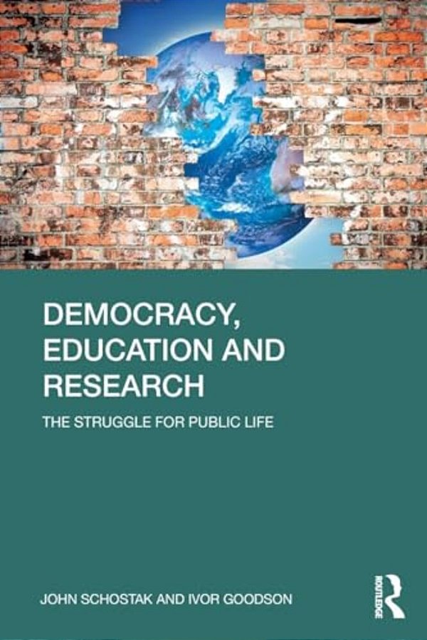Democracy, Education And Research: The Struggle For Public Life-..