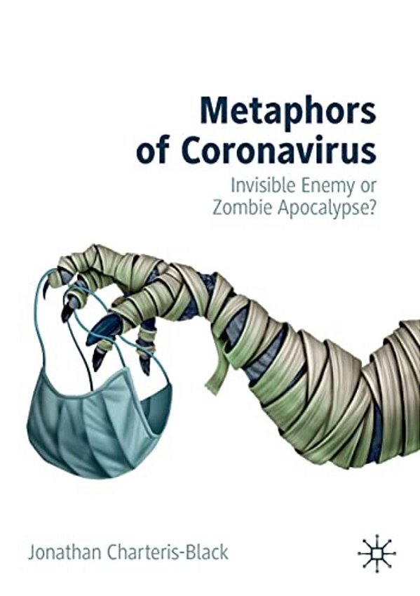 Metaphors Of Coronavirus: Invisible Enemy Or Zombie Apocalypse?-..