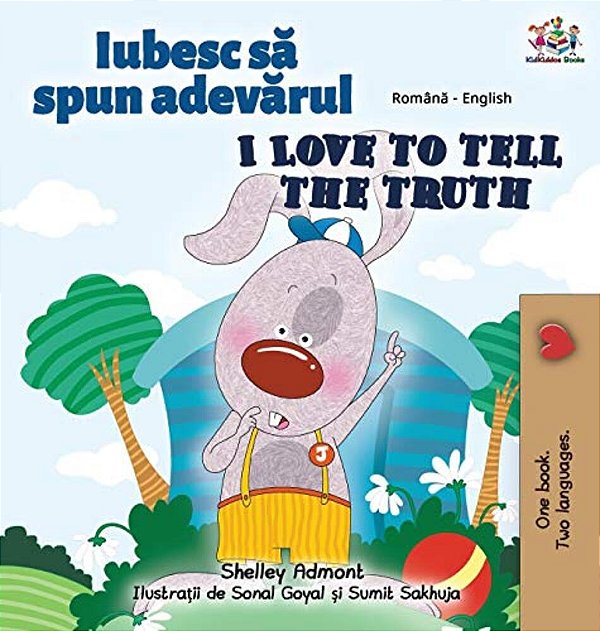 I Love To Tell The Truth (Romanian English Bilingual Book For Kids)-..