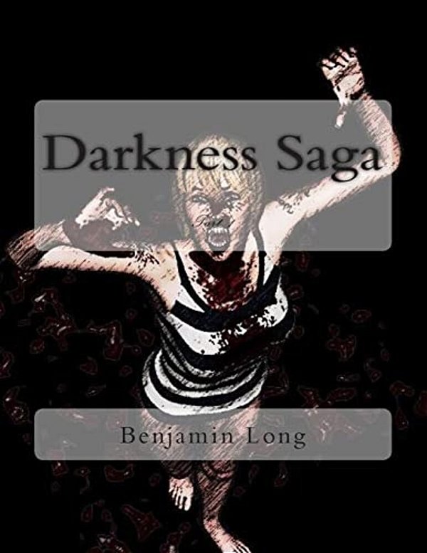 Darkness Saga: Part 1-..