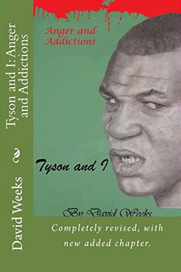 Tyson And I: Anger And Addictions-..
