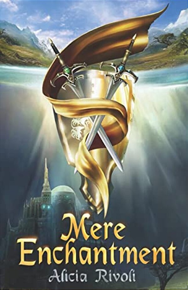 Mere Enchantment: The Enchantment Series Book 1-..