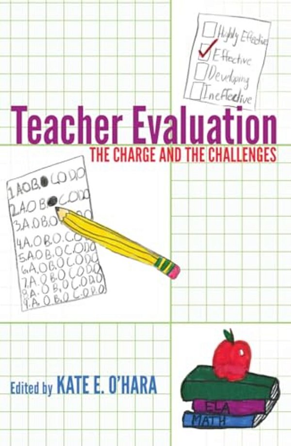 Teacher Evaluation: The Charge And The Challenges-..