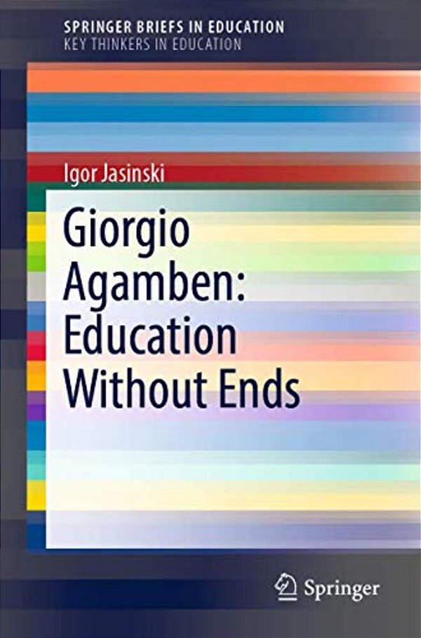 Giorgio Agamben: Education Without Ends-..