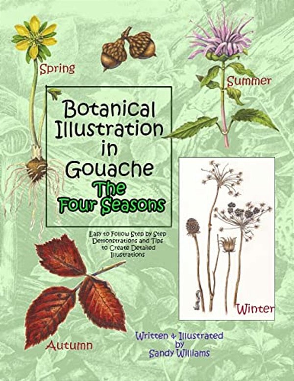 Botanical Illustration In Gouache - The Four Seasons-..