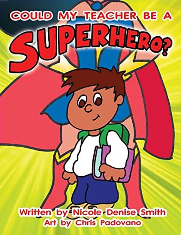 Could My Teacher Be A Superhero?-..