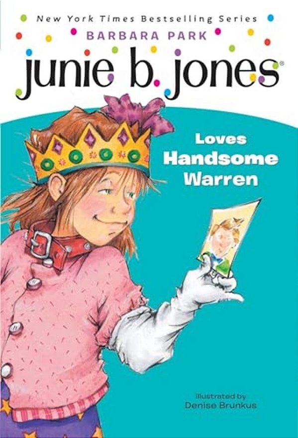 Junie B. Jones #7: Junie B. Jones Loves Handsome Warren-..
