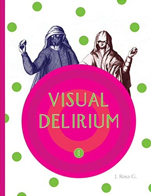 Visual Delirium-..
