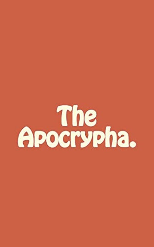 The Apocrypha. -..