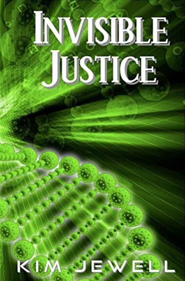 Invisible Justice: Justice Series-..