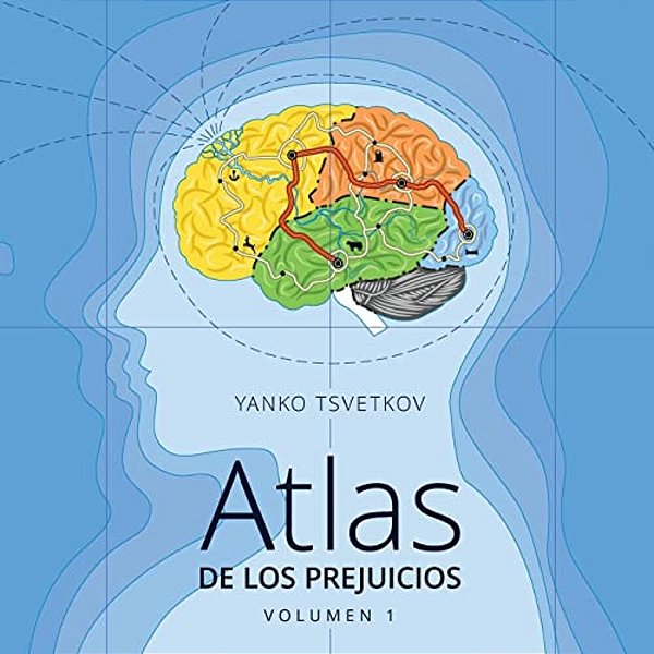 Atlas De Los Prejuicios: Cartografía De Los Estereotipos-..