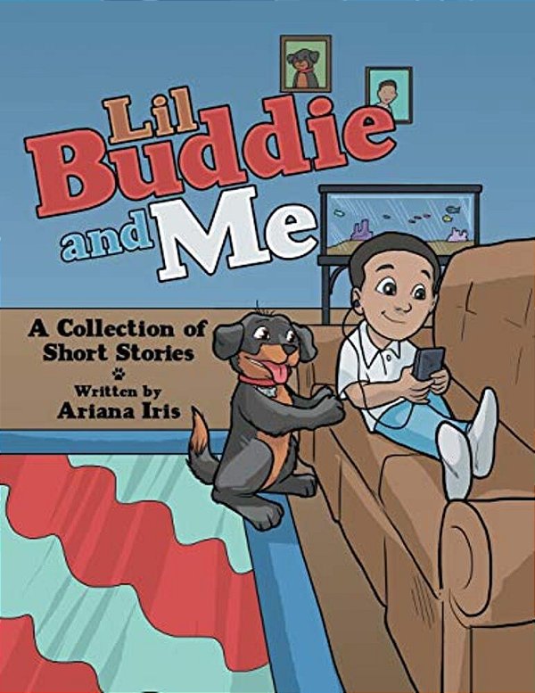 Lil Buddie And Me: A Collection Of Short Stories-..