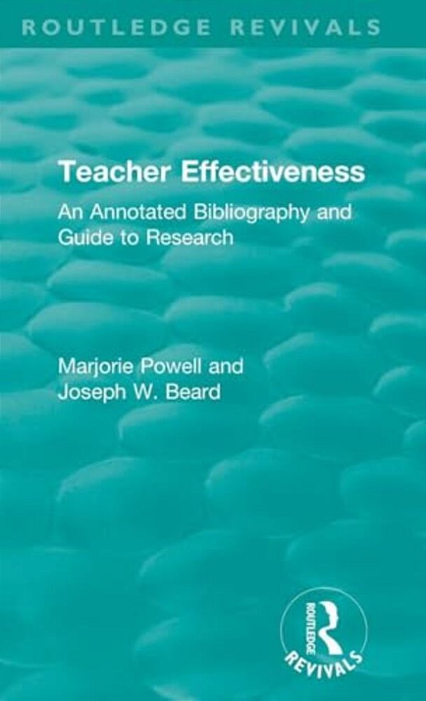 Teacher Effectiveness: An Annotated Bibliography And Guide To Research-..