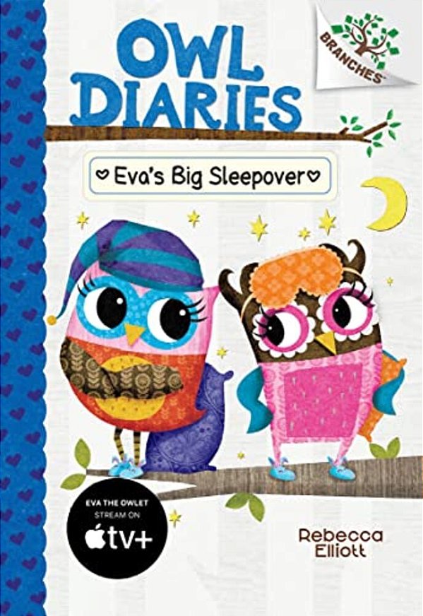 Eva's Big Sleepover: A Branches Book (Owl Diaries #9): Volume 9-..