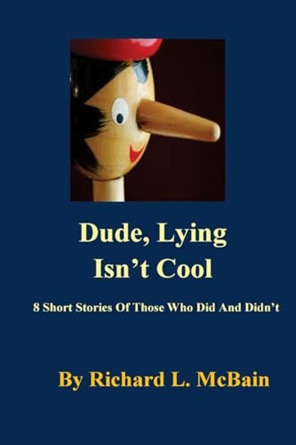 Dude, Lying Isn't Cool-..