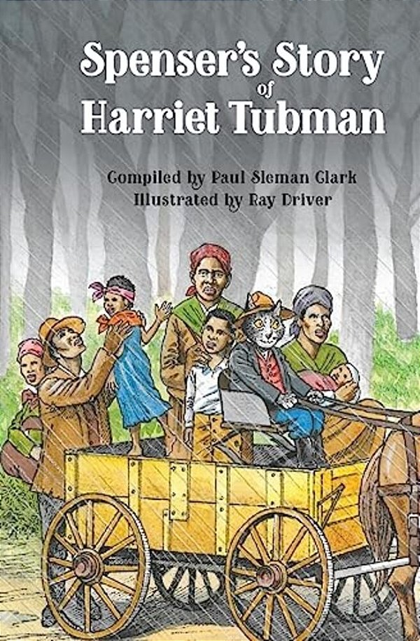 Spenser's Story Of Harriet Tubman-..