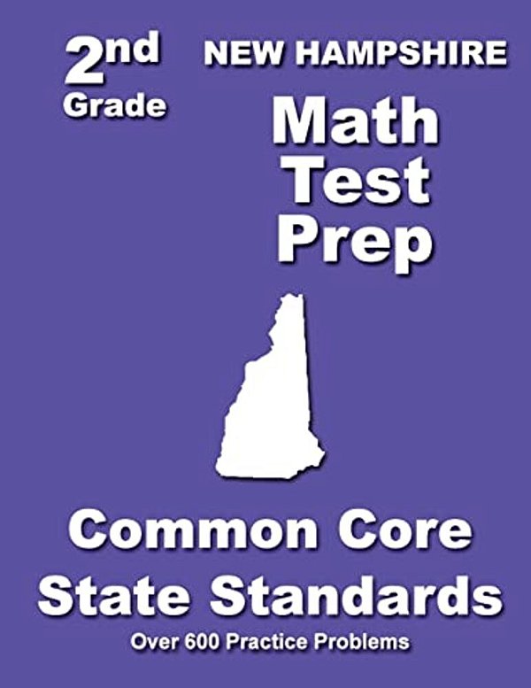 New Hampshire 2ND Grade Math Test Prep: Common Core State Standards-..