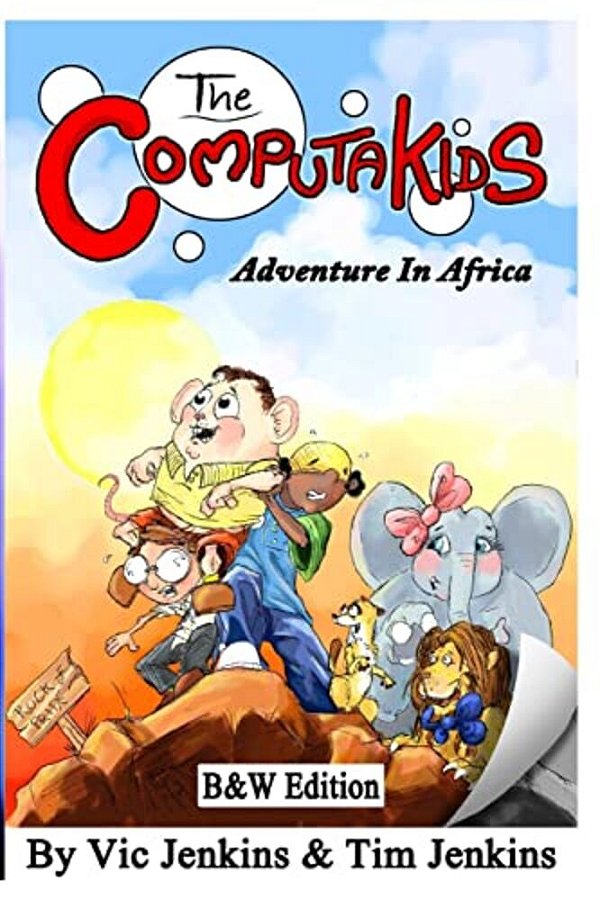 The Computakids Adventure In Africa B&w Edition-..