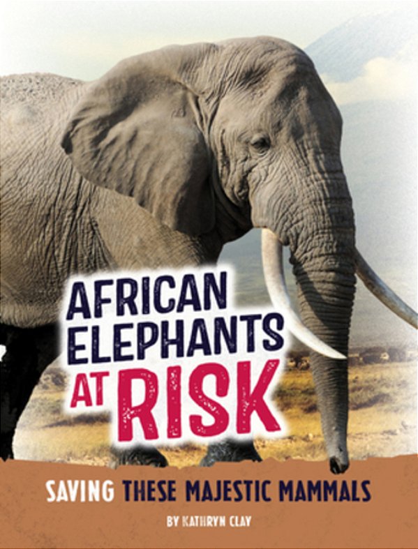 African Elephants At Risk: Saving These Majestic Mammals-..