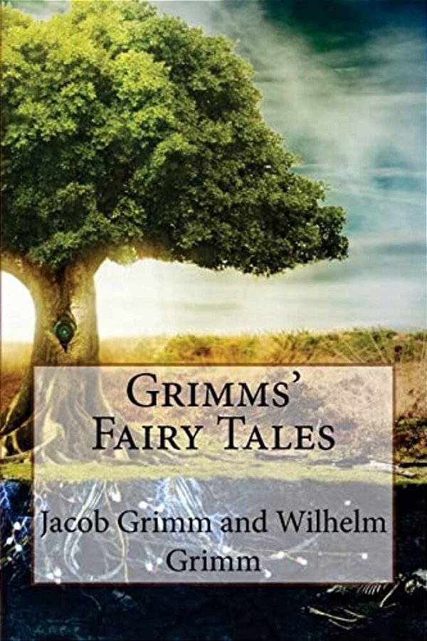 Grimms' Fairy Tales Jacob Grimm And Wilhelm Grimm-..